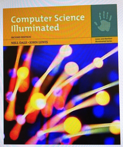 Computer science illuminated - computer,